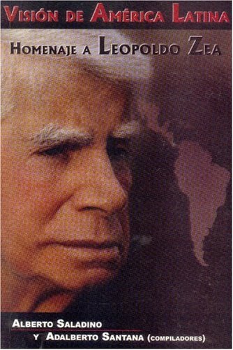 Vision de America Latina: Homenaje a Leopoldo Zea Social Sciences