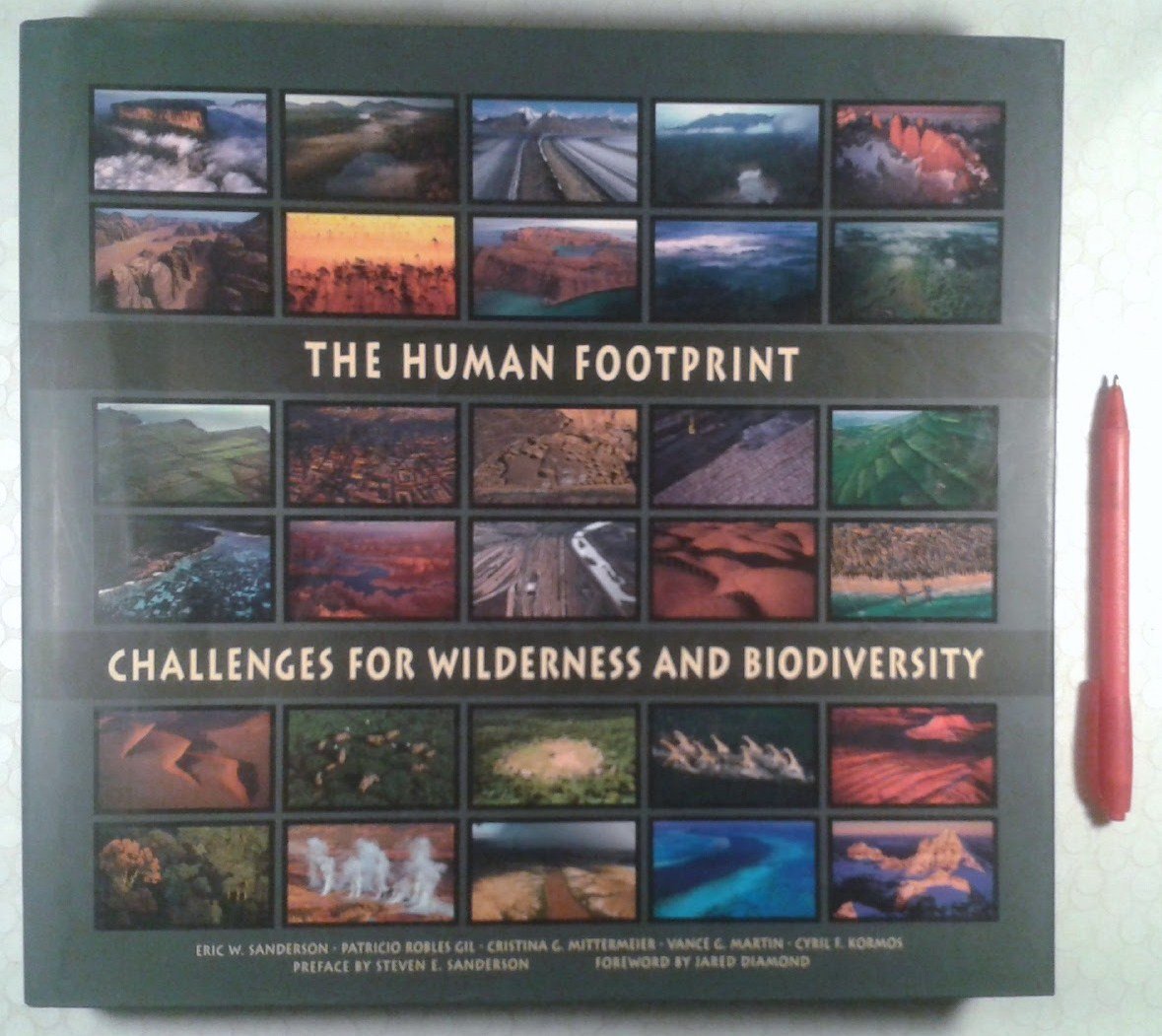 The Human Footprint: Challenges for Wilderness and Biodiversity (CEMEX Conservation Book Series) Books