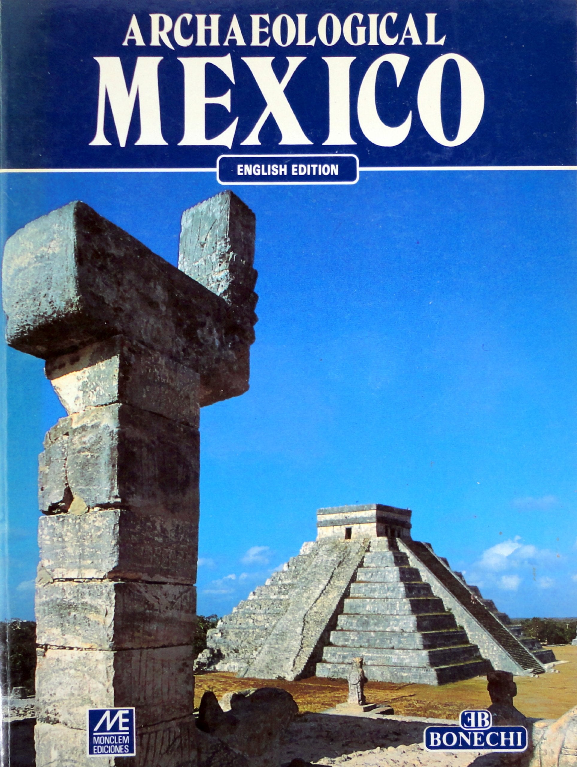 ARCHAEOLOGICAL MEXICO. Books