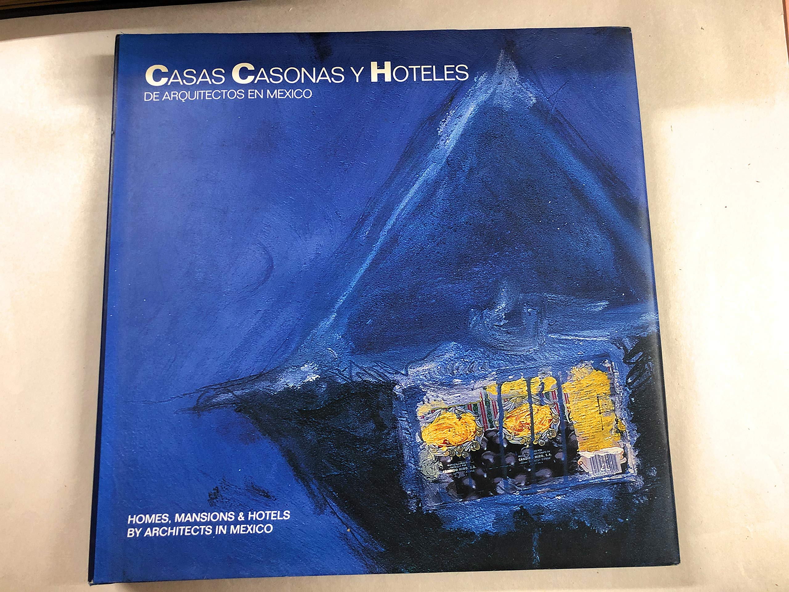 Casas, casonas y hoteles de arquitectos en Mexico: Homes, mansions & hotels by architects in Mexico (Spanish and English Edition) Books