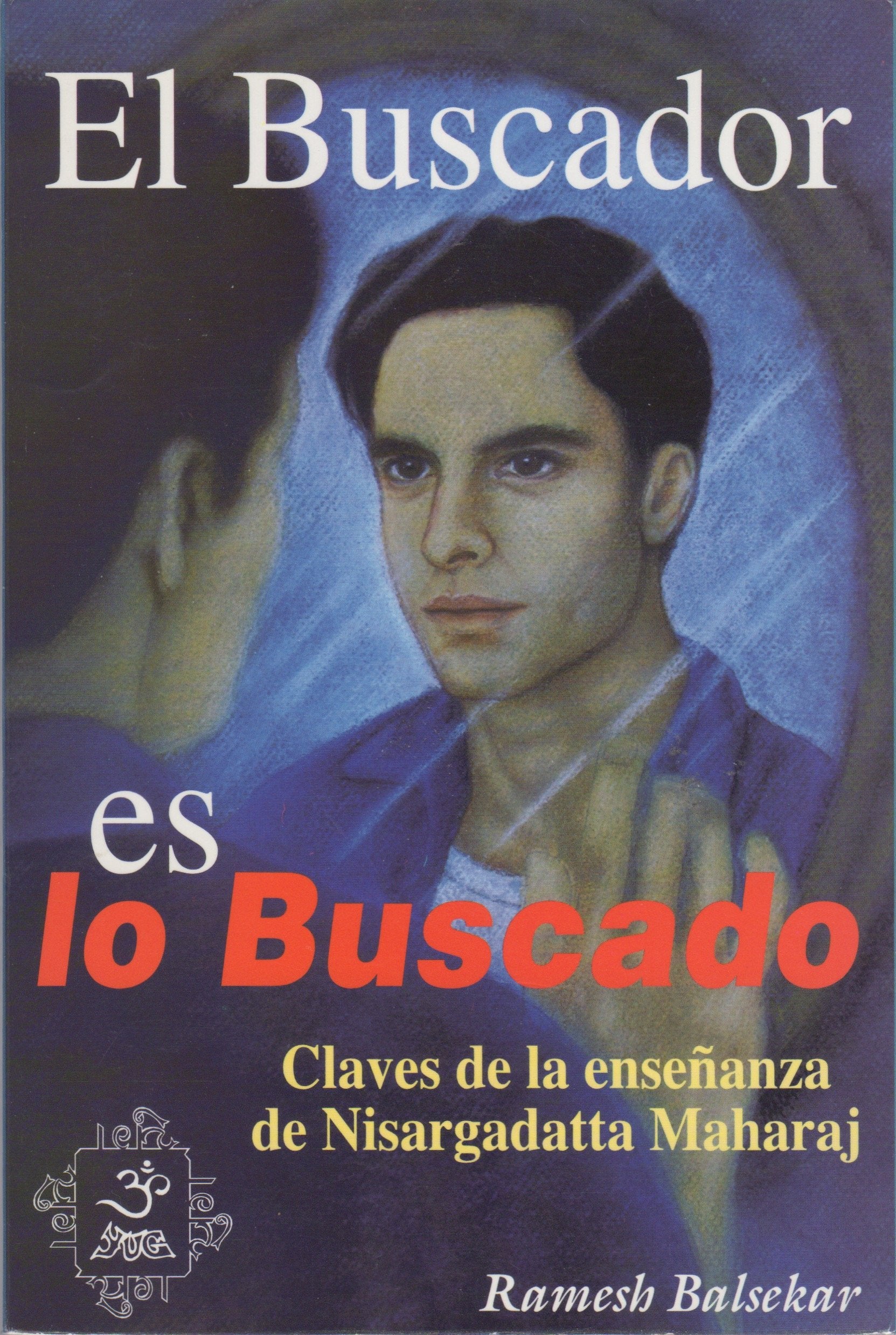 El Buscador Es Lo Buscado/the Founder Is Found book