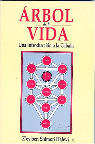 Arbol De La Vida/tree Of Life: Una Introduccion A La Cabala/an Introduction To Cabala book