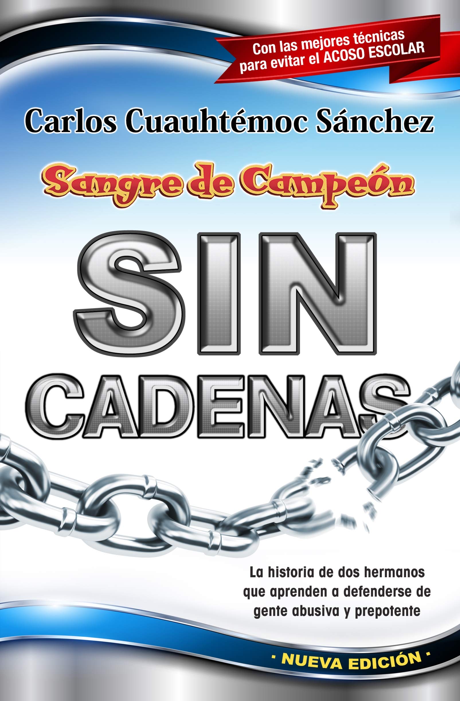 Sin Cadenas: La Primera Novela de Asertividad Para Adolescentes y Adultos book