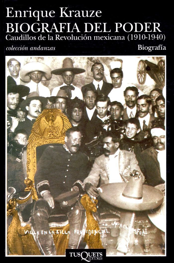 Biografia del poder: Caudillos de la revolucion mexicana (1910-1940) (Coleccion Andanzas, 207/2) Books