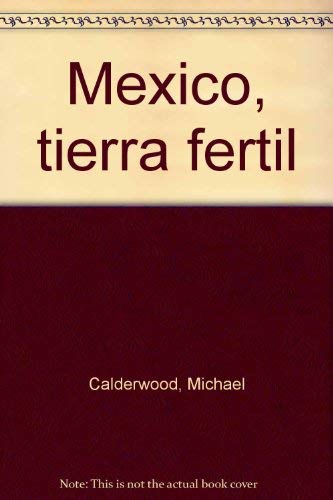 Mexico, tierra fertil book