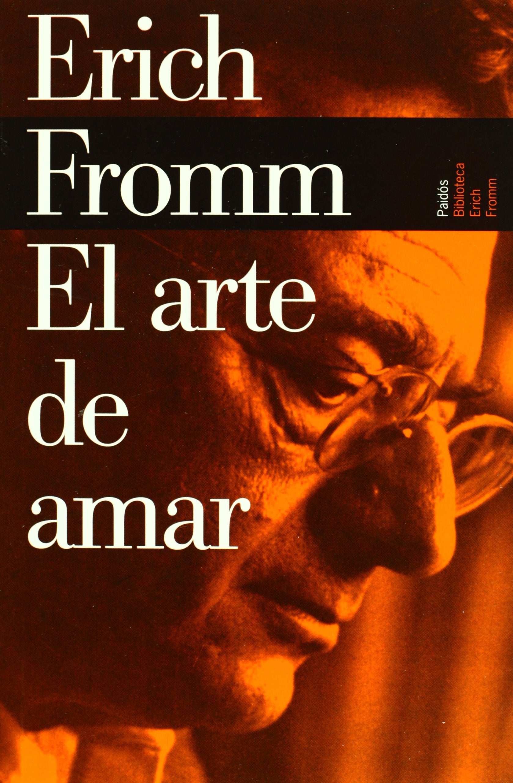El arte de amar / The Art of Loving: Una Investigacion Sobre La Naturaleza Del Amor / an Investigation About the Nature of Love Books