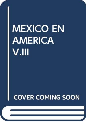 MEXICO EN AMERICA V.III INSTITUCIONES EDUCATIVAS Y GLOBALIZACION Books