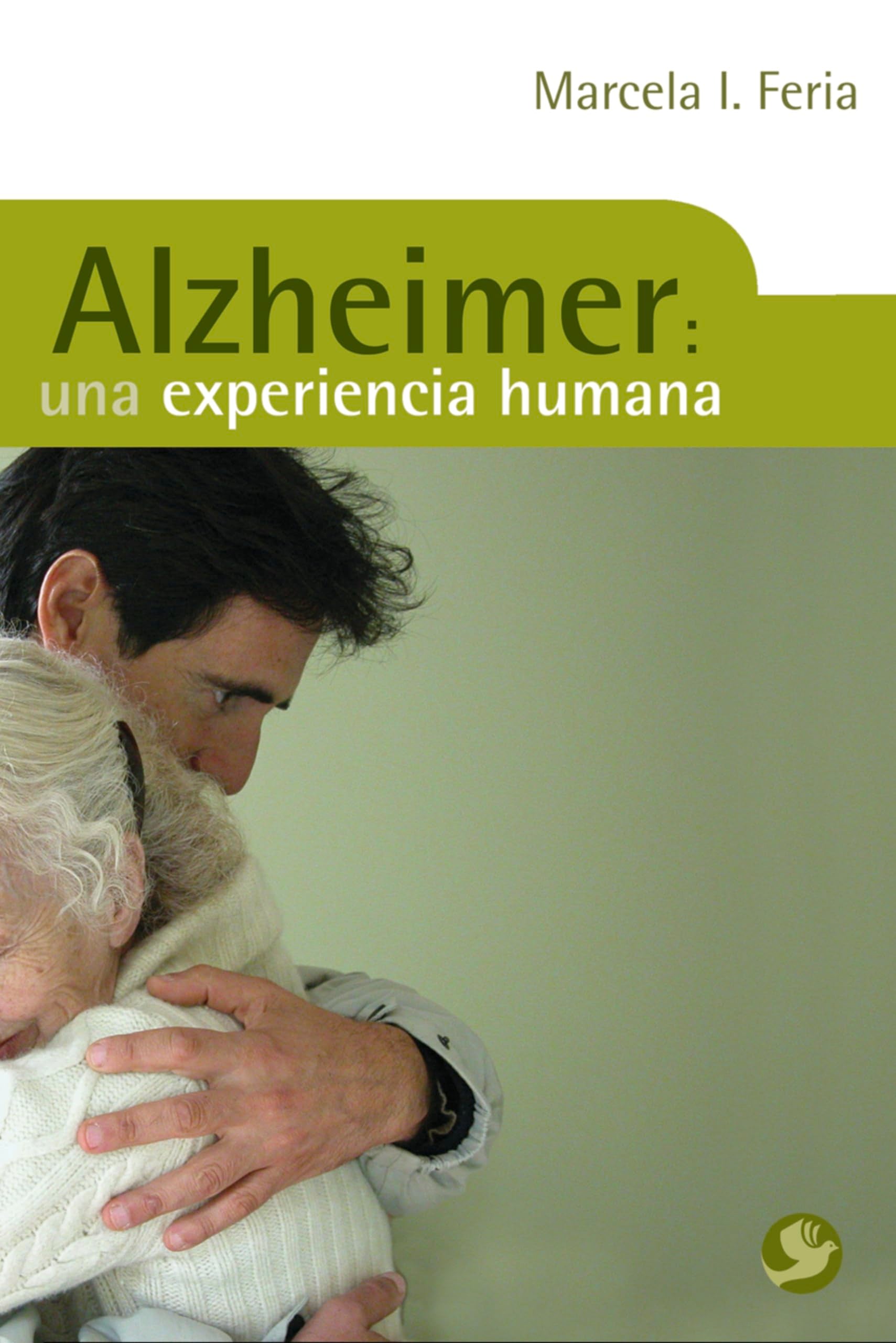 Alzheimer: Una Experiencia Humana / A Human Experience book