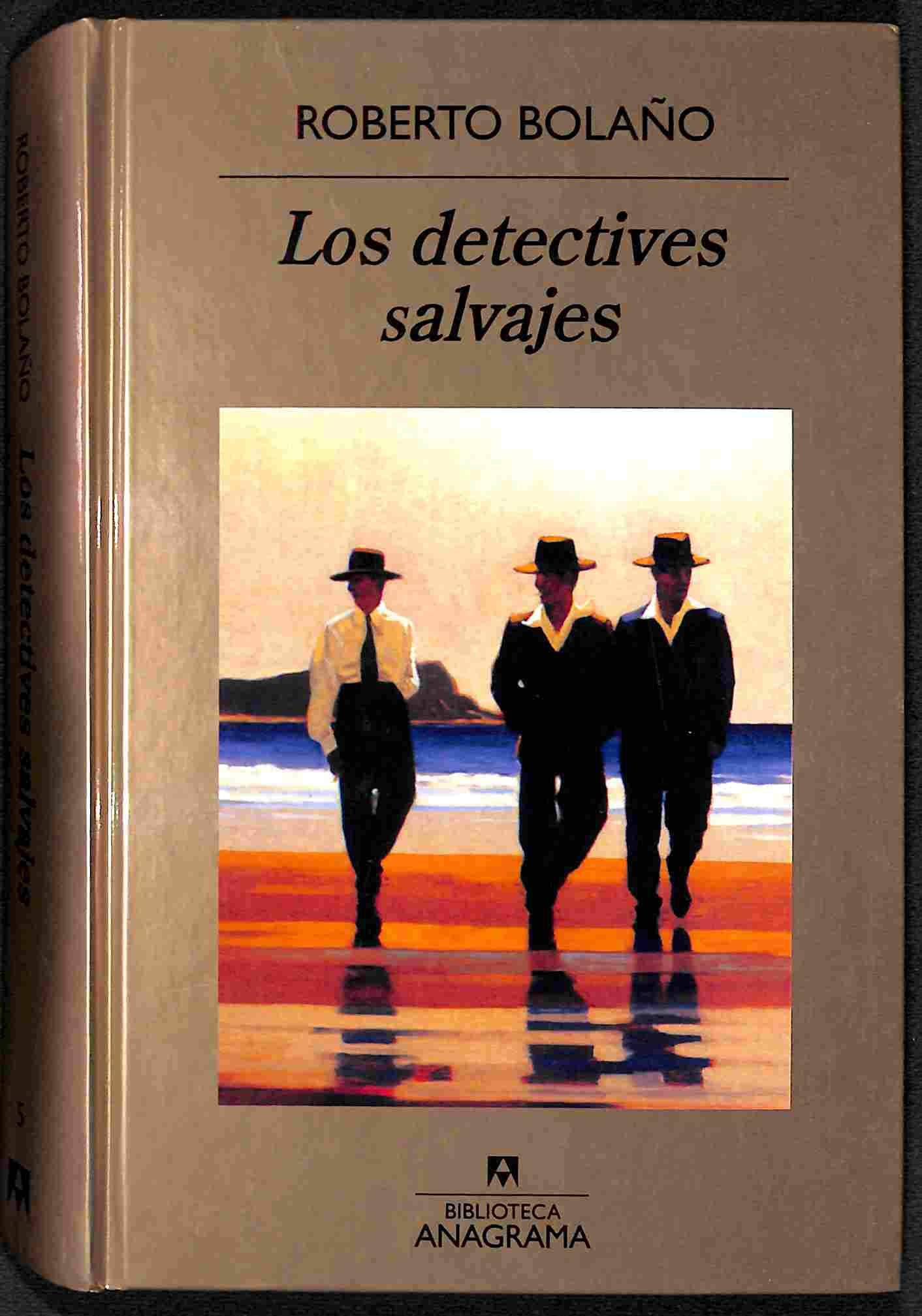 Los detectives salvajes/ The Savage Detectives book