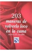 203 Maneras De Volverlo Loco/203 Ways to Drive Him Crazy Partnership & Love