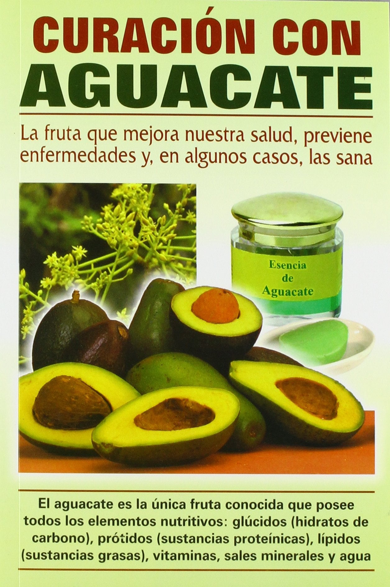 Curacion Con Aguacate/ Treatment With Avocado Health, Nutrition & Fitness
