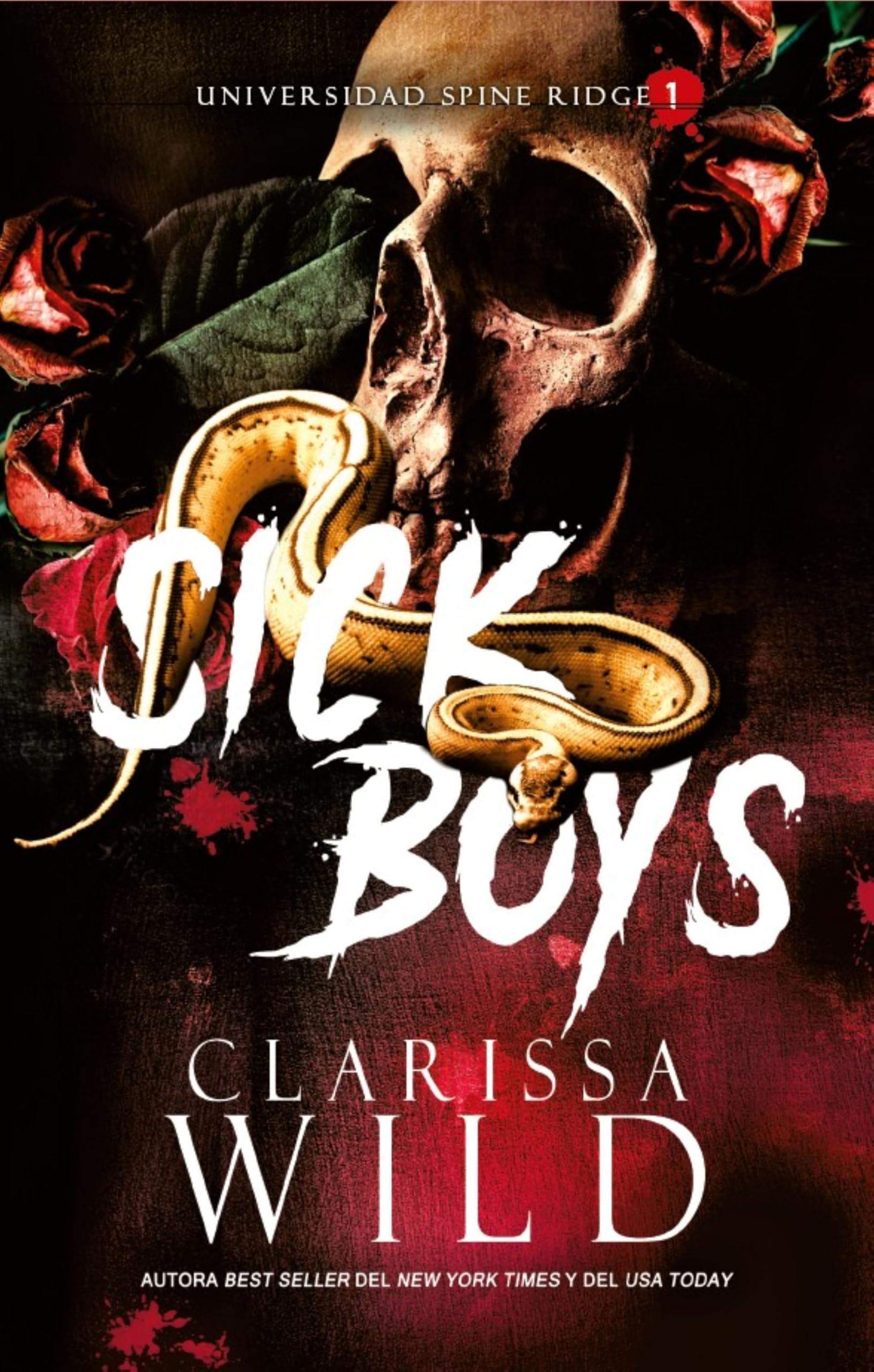 Sick Boys: Universidad de Spine Ridge #1 book