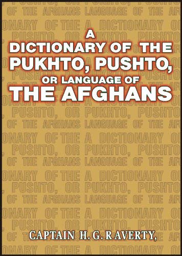 A Dictionary of the Pukhto, Pushto, or Language of the Afghans General education