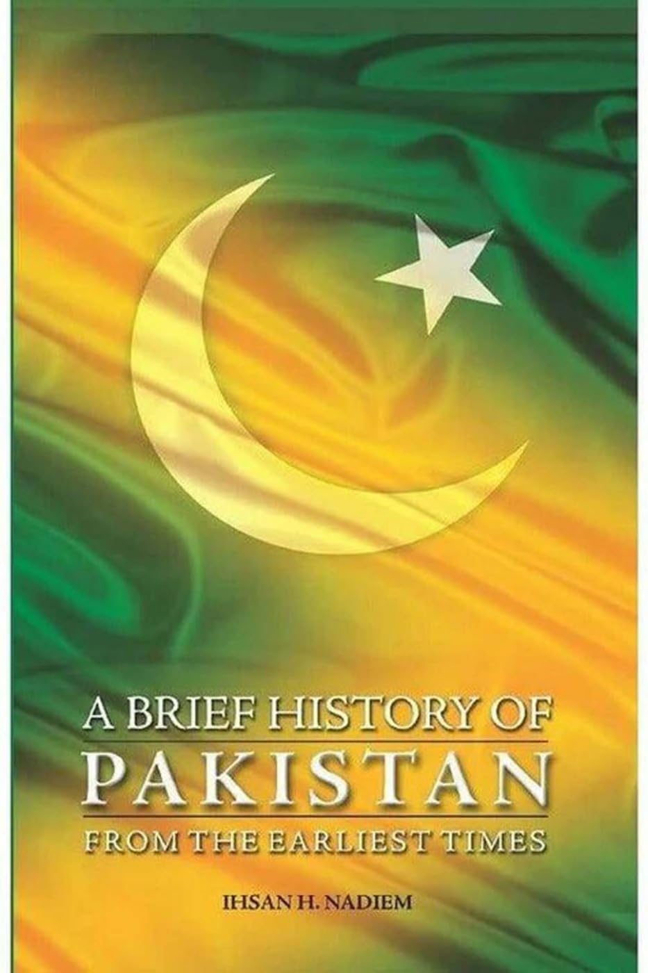 A Brief History of Pakistan From the Earliest Times Politics & History