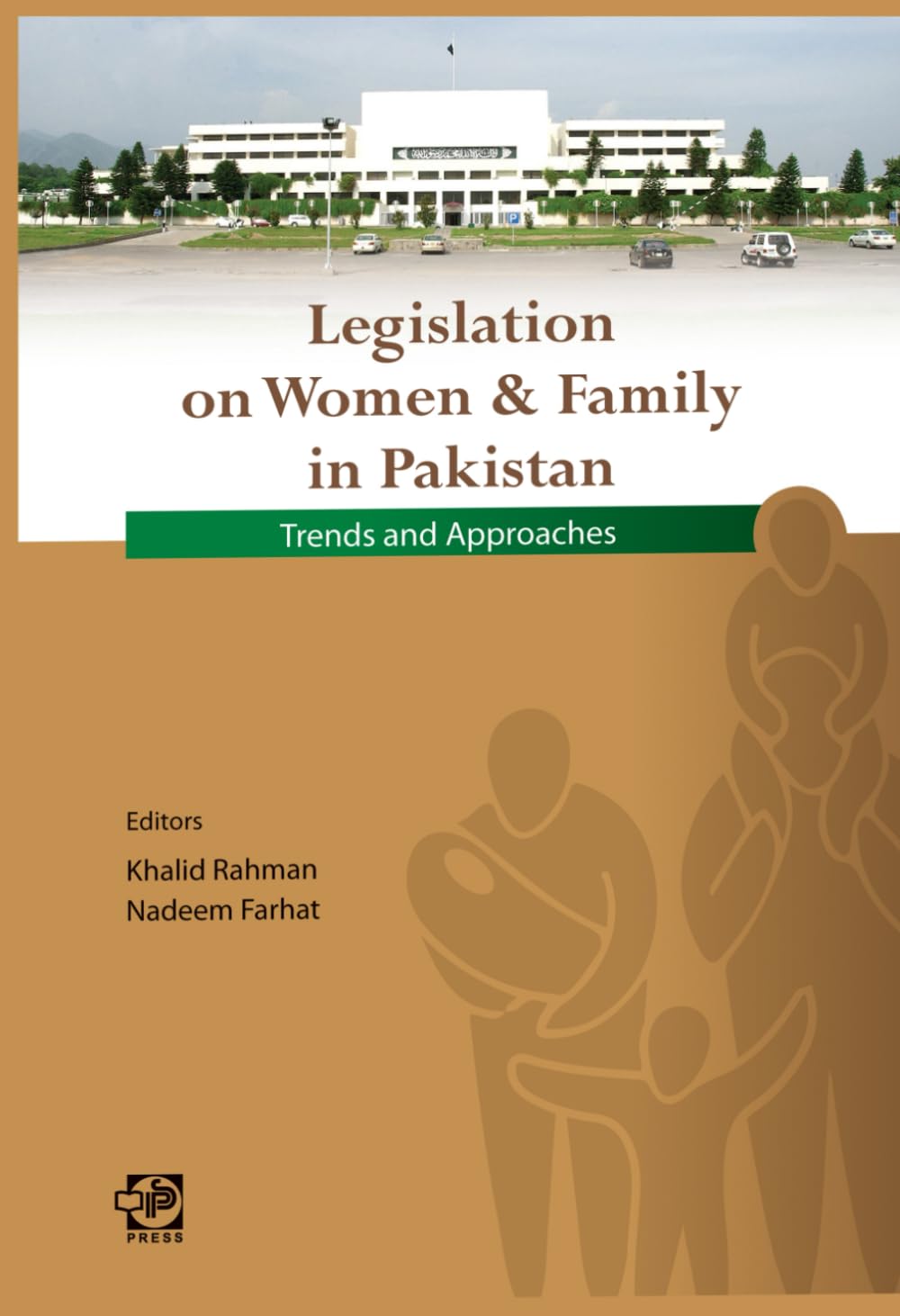Legislation on Women and Family in Pakistan: Trends and Approaches Social Sciences