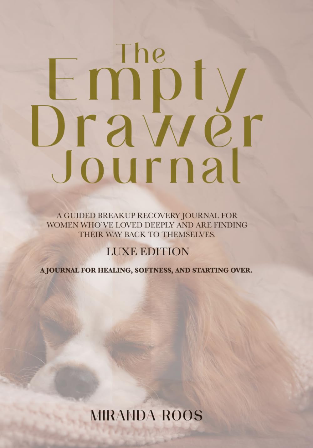 The Empty Drawer Journal: Luxe: A guided breakup recovery companion for Women who've loved deeply and are finding their way back to themselves Lifestyle
