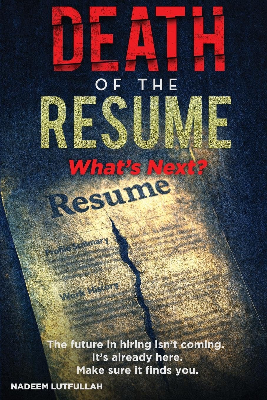 Death of the Resume Business, Finance & Career