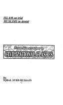 From Skin Scratches to Civilizational Clashes: Islam & the Clash of Civilizations Books