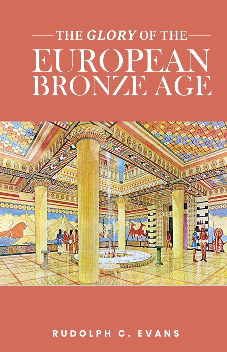 Glory of the European Bronze Age Politics & History