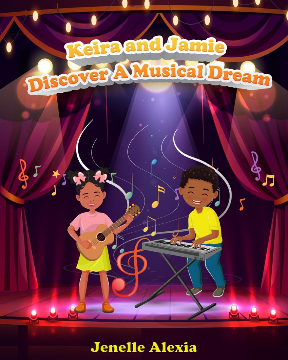 Keira and Jamie Discover A Musical Dream Non-fiction