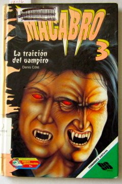 LA Traicion Del Vampiro/ the Vampire's Treason (Macabro, Band 3) Novels & Short Stories