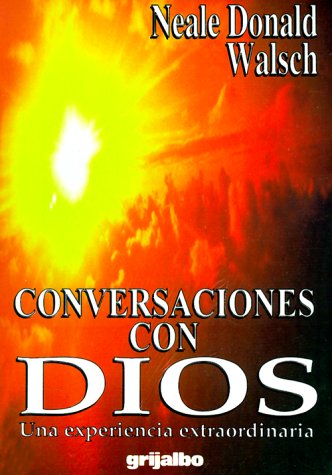 Conversaciones Con Dios: Una Experiencia Extraordinaria Religion & Esotericism