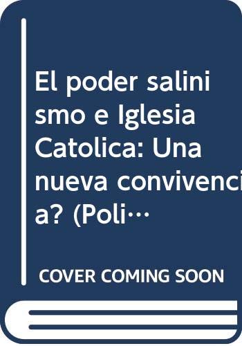 El poder salinismo e Iglesia Catolica: Una nueva convivencia? (Politica mexicana) (Spanish Edition) Books