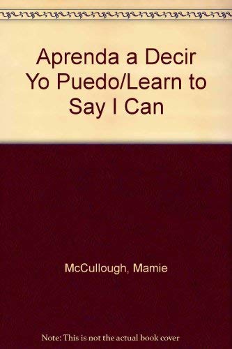 Aprenda a Decir Yo Puedo/Learn to Say "I Can" Foreign Languages ​​& Dictionaries