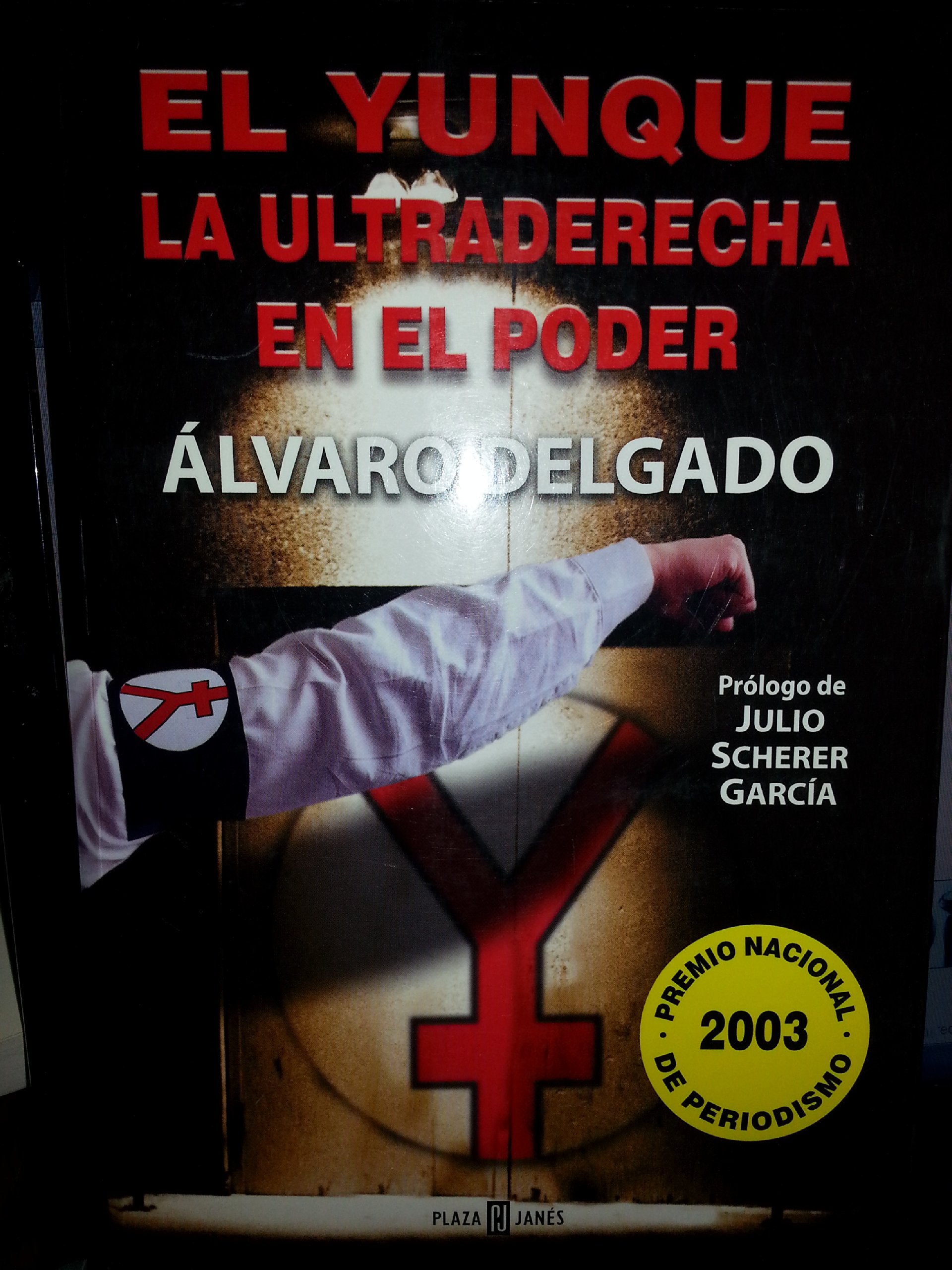 El yunque / Anvil: La ultraderecha en el poder / The Extreme Right in Power Social Sciences