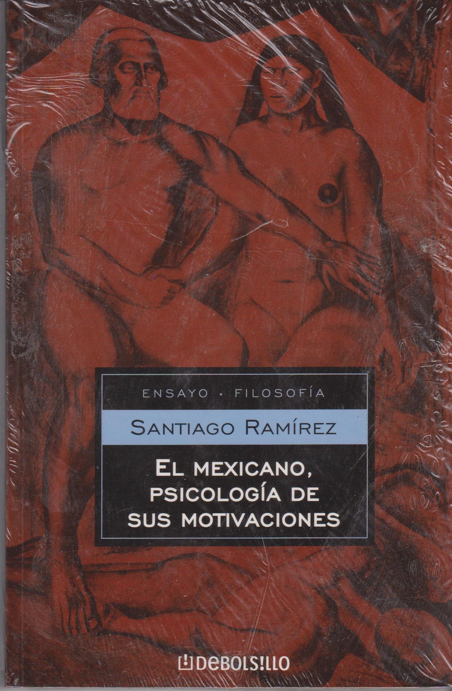 El mexicano, psicologia de sus motivaciones / The Mexican, Psychology of Motivation book