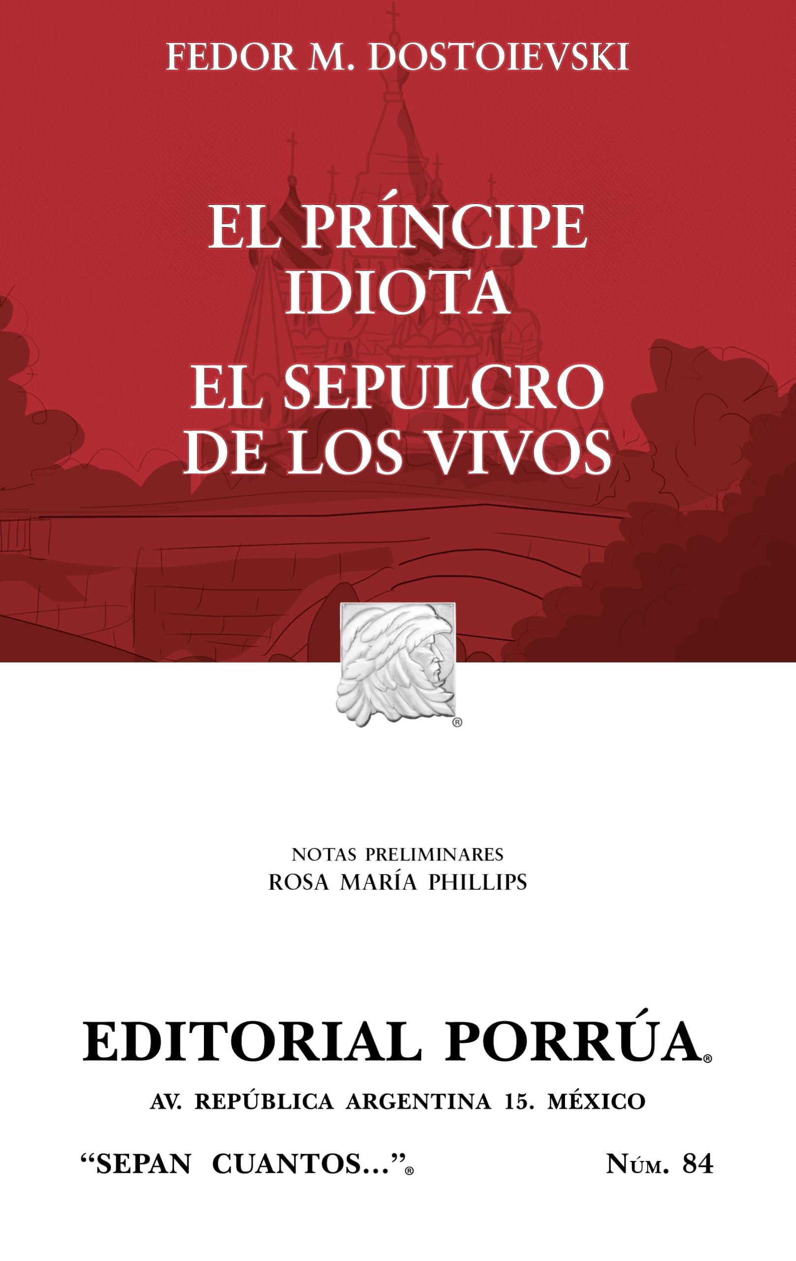 # 84. EL PRINCIPE IDIOTA / EL SEPULCRO DE LOS VIVOS (R) book