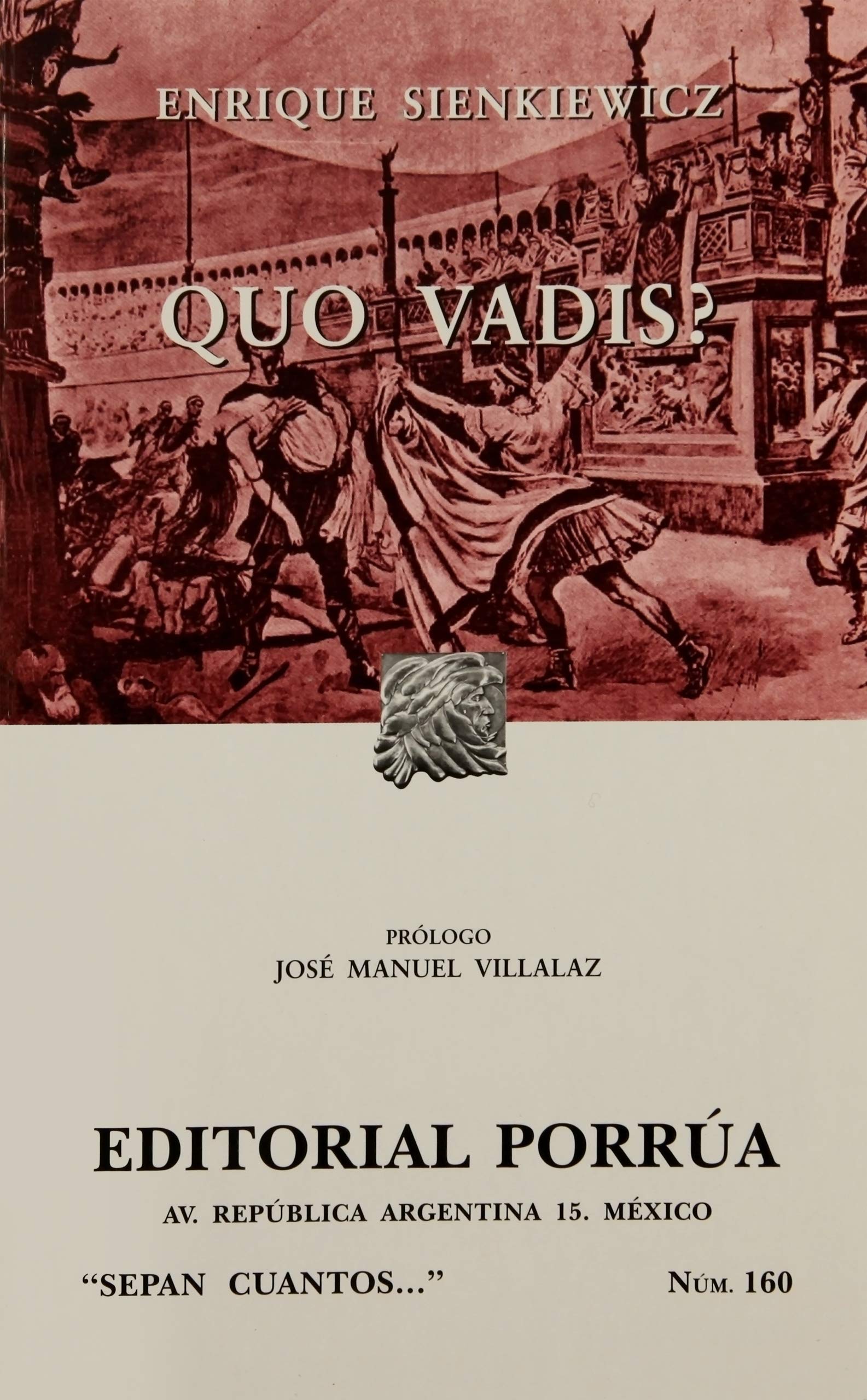 Quo vadis (Sepan Cuantos # 160) (Spanish Edition) Books