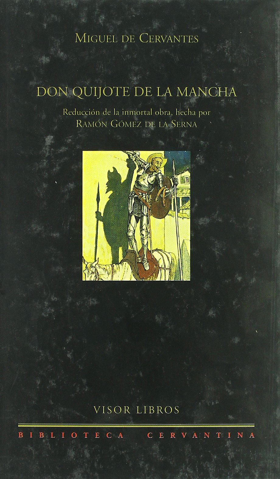 Don Quijote de La Mancha (Biblioteca Cervantina, Band 3) Classics