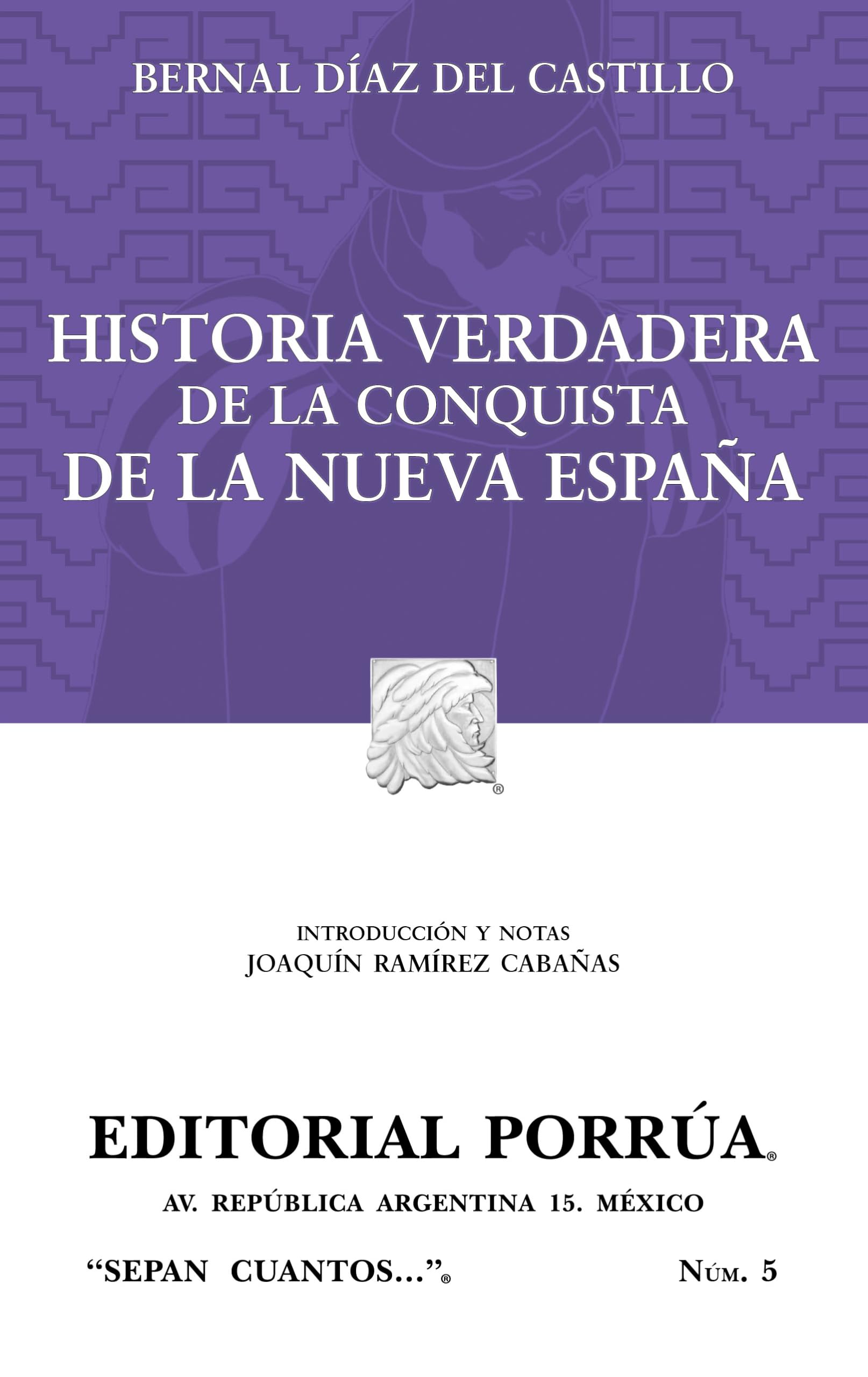 Historia verdadera de la conquista de la Nueva Espana (Spanish Edition) Books