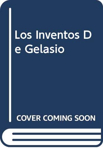 Los Inventos De Gelasio (Spanish Edition) Books