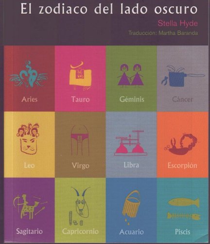 El zodiaco del lado oscuro/ The Zodiac of the Dark Side book