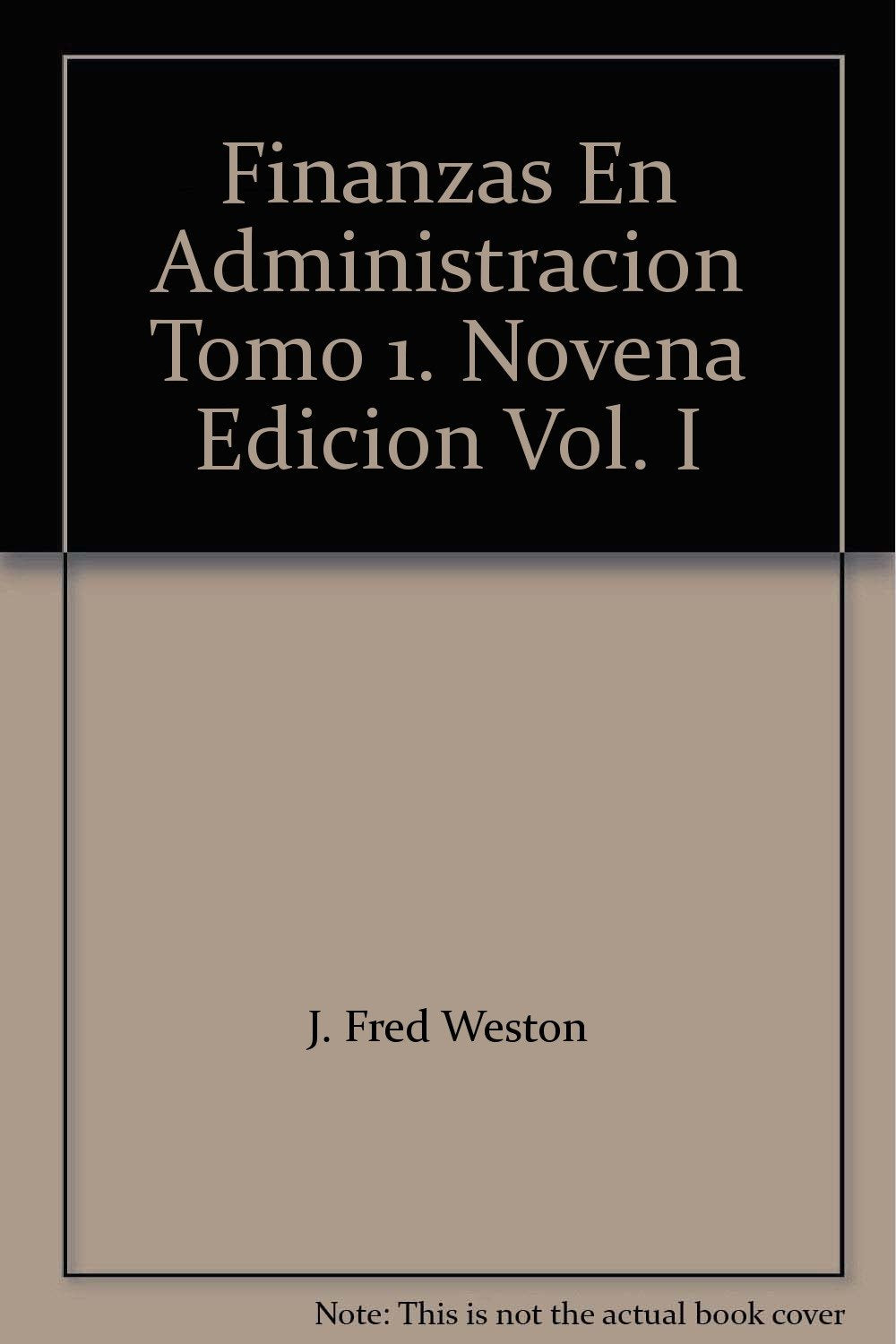 Finanzas En Administracion Tomo 1. Novena Edicion Books