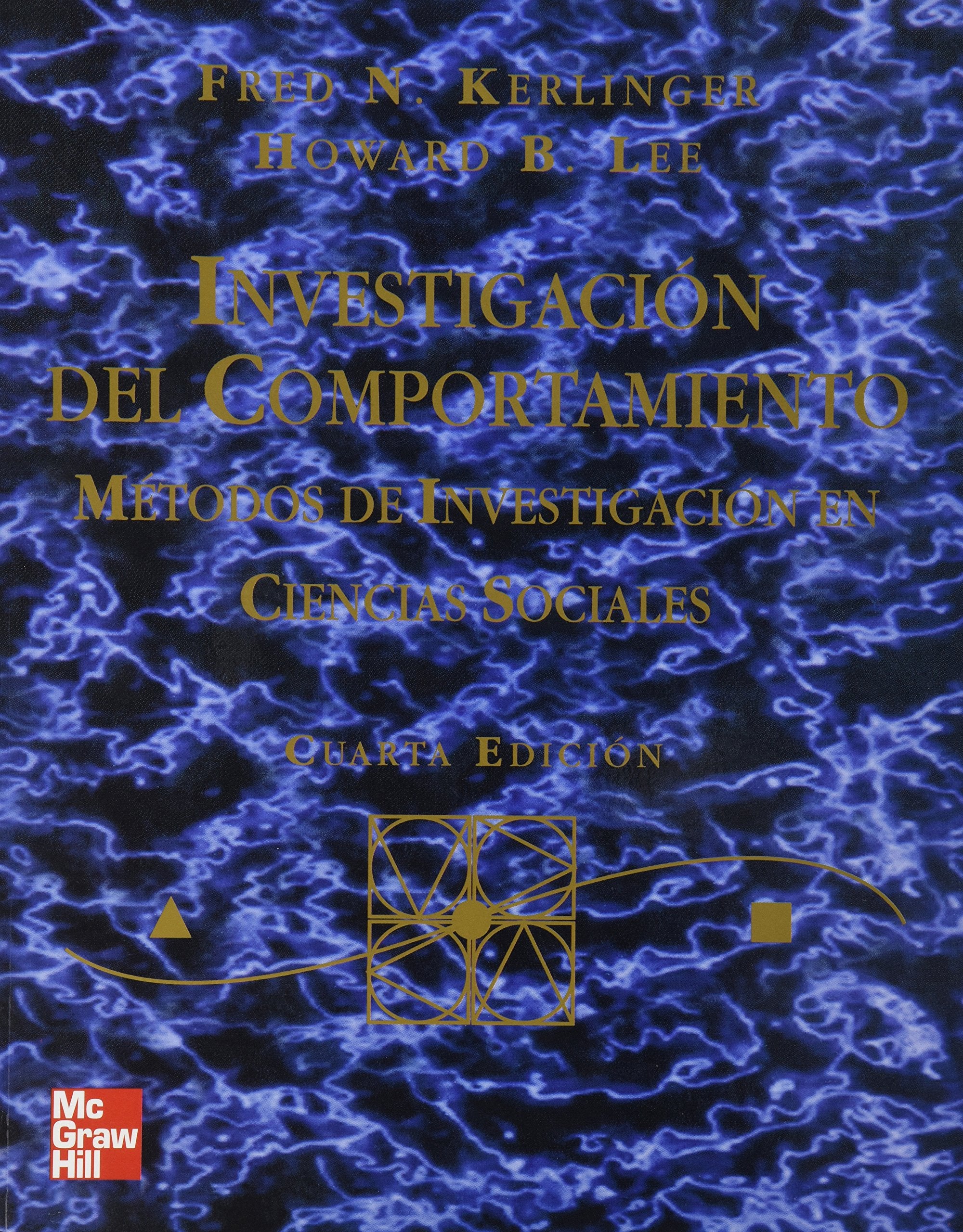 Investigacion del Comportamiento - 4b: Edicion book