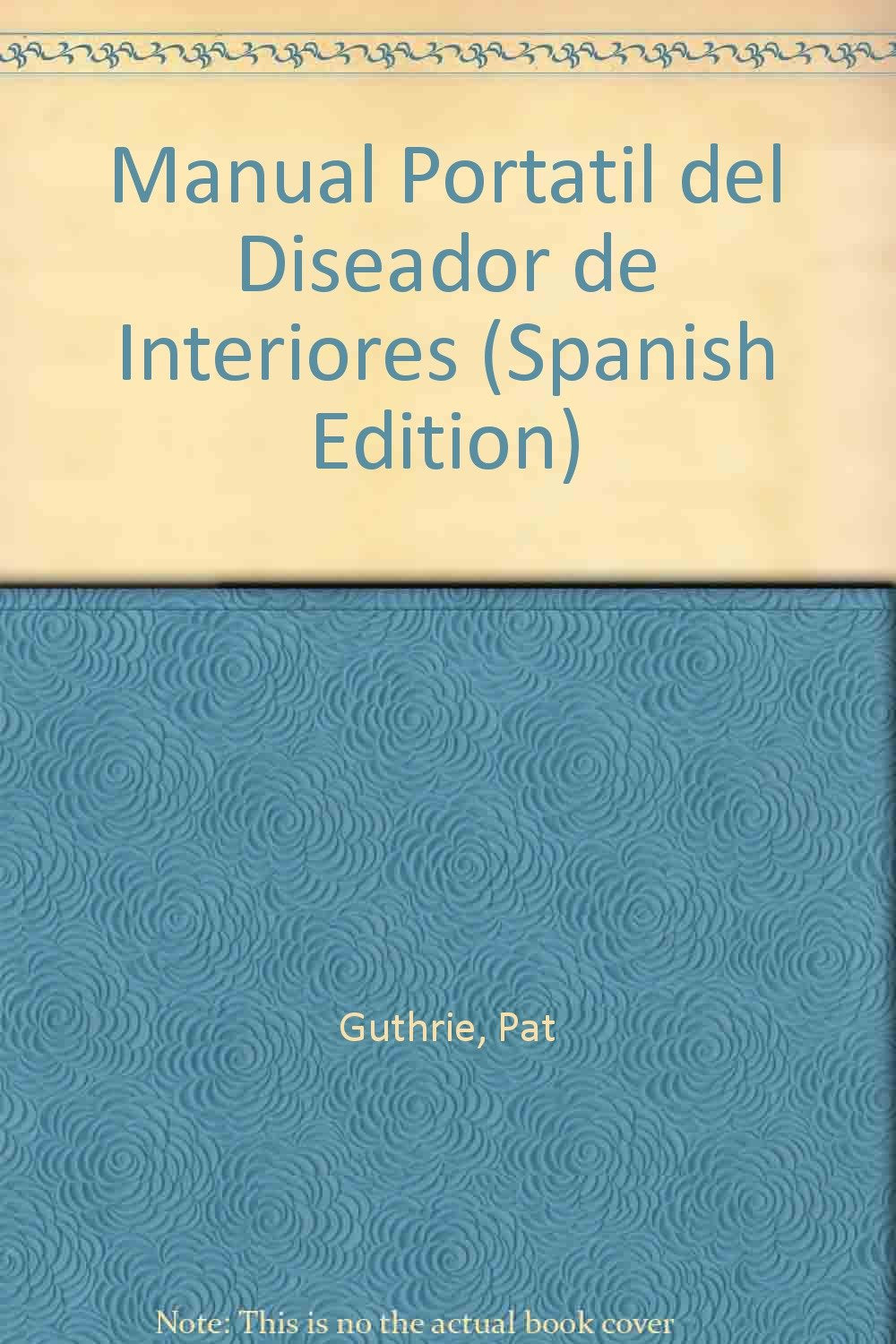 Manual Portatil del Dise~nador de Interiores: Reglas Basicas Para El Dise~no de Interiores book