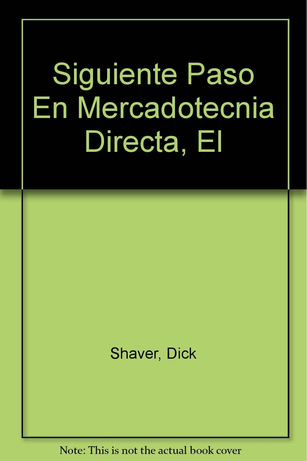 Siguiente Paso En Mercadotecnia Directa, El Books