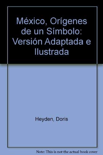 México, orígenes de un símbolo (Orígenes del pasado) Books
