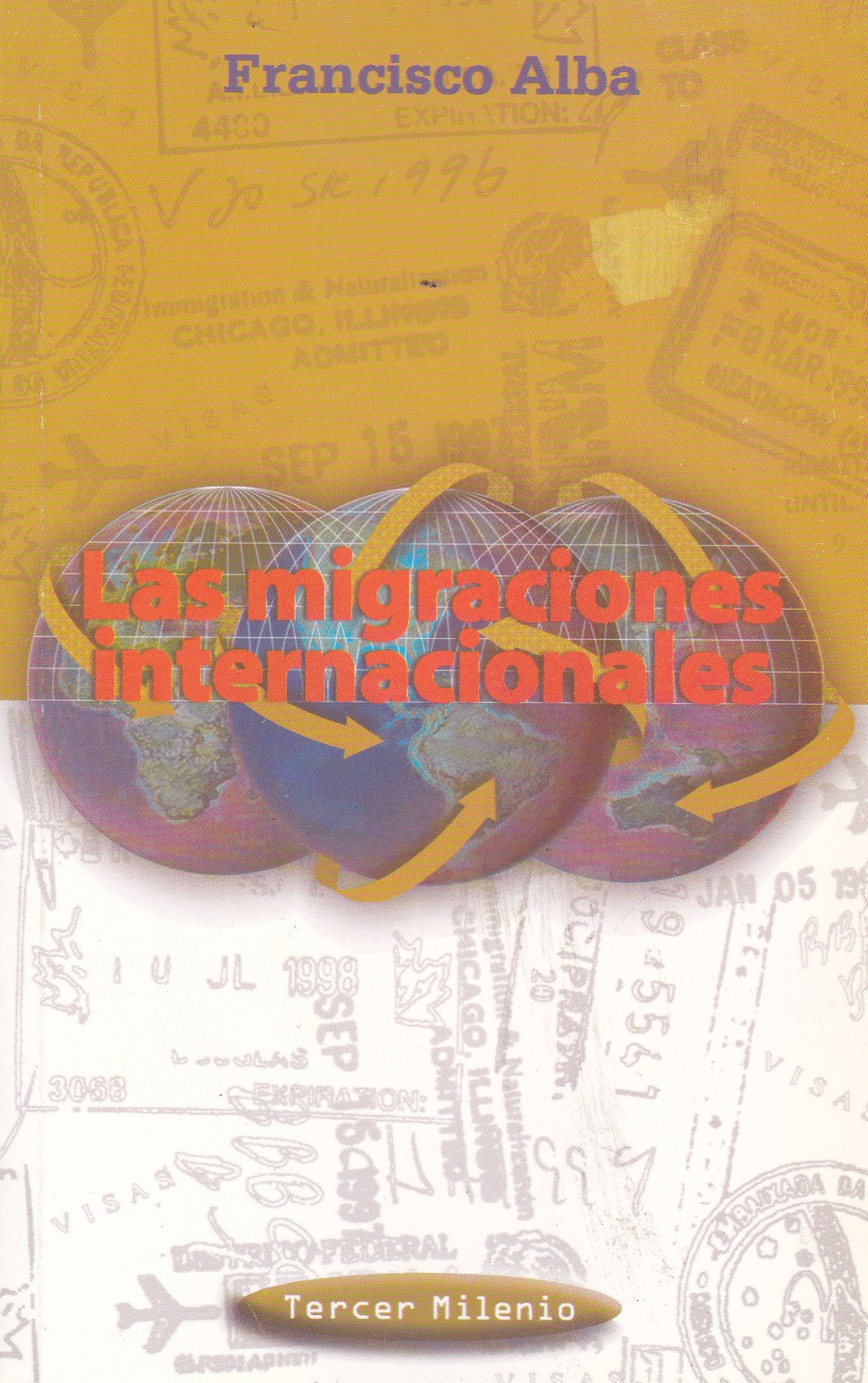 Las Migraciones Internacionales (Tercer Milenio (Mexico City, Mexico).) Politics & History