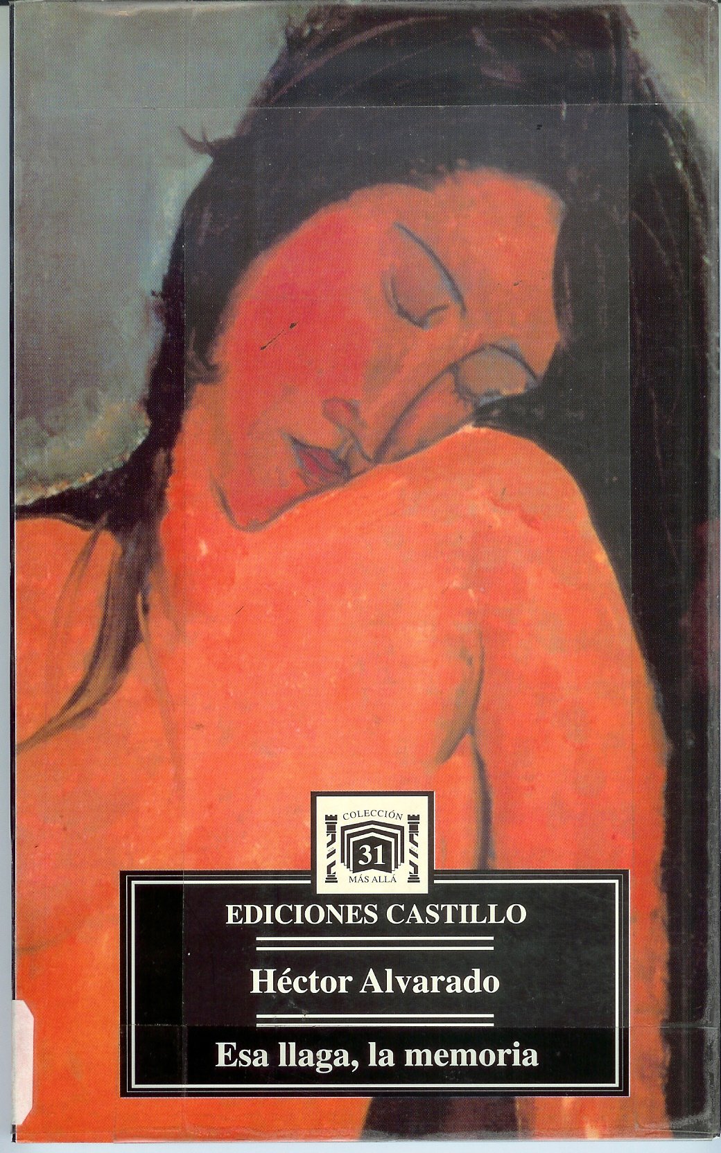 Esa Llaga, LA Memoria/Memory, That Old Sore (Coleccion Mas Alla (Monterrey, Mexico), 31.) Psychology