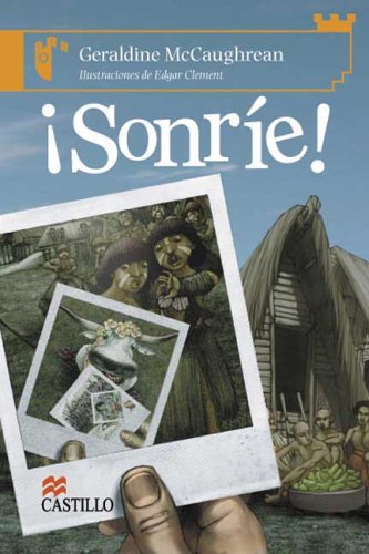 Sonrie/ Smile (Castillo De La Lectura Naranja / Orange Reading Castle) Novels & Short Stories