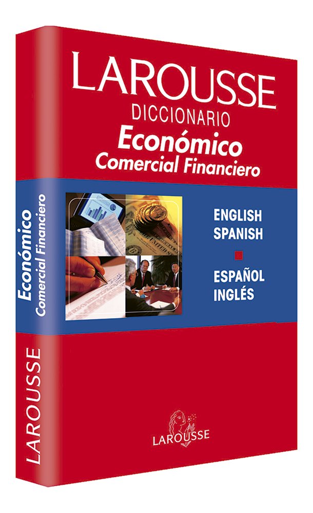 Diccionario economico,comercial y financiero/ Economic Dictionary, commercial and financial Reference Books