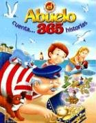 El abuelo cuenta 365 historias/ Grandfather tells me 365 Stories Novels & Short Stories