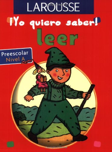 Leer Preescolar Nivel A (Yo quiero saber) Foreign Languages ​​& Dictionaries