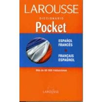 Larousse Diccionario Pocket Espanol-Frances Francais-Espagnol/ Larousse Pocket Diccionary Spanish-French French- Spanish Foreign Languages ​​& Dictionaries