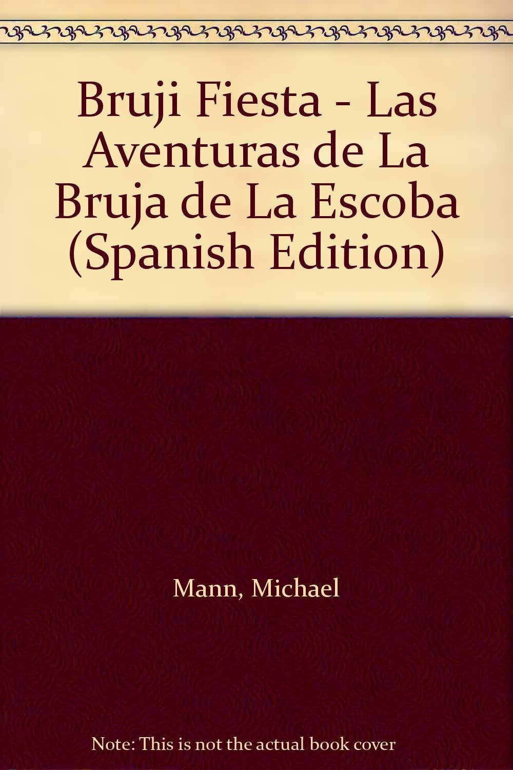 Bruji Fiesta - Las Aventuras de La Bruja de La Escoba Books