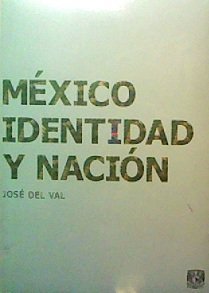 Mexico, Identidad Y Nacion / Mexico, Identity and Nation General education